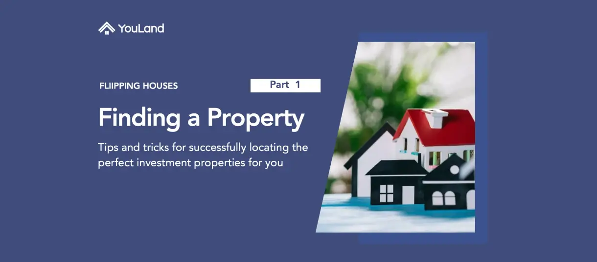 Finding a property for flipping house